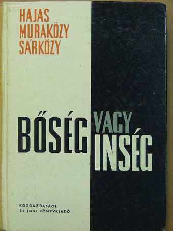 Dr. Hajas József - Bőség vagy ínség [antikvár]