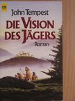 John Tempest - Die Vision des Jägers [antikvár]