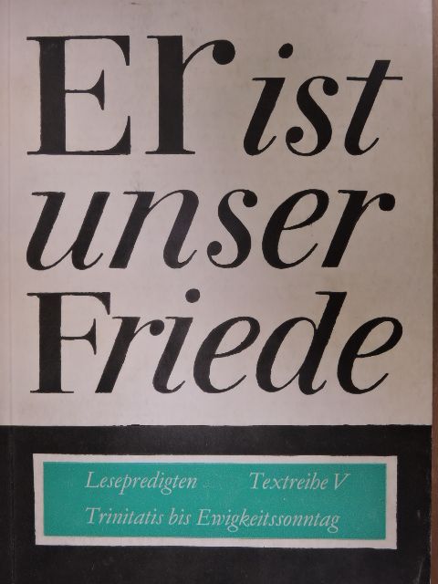 Er ist unser Friede [antikvár]
