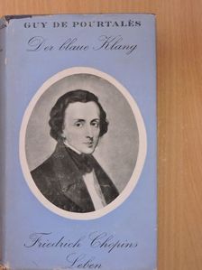 Guy de Pourtalés - Der blaue Klang [antikvár]