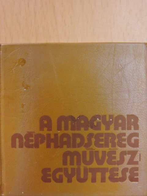 Módos Péter - A Magyar Néphadsereg Művészegyüttese (minikönyv) (számozott) [antikvár]