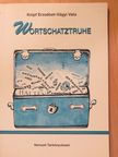Knipf Erzsébet - Wortschatztruhe (dedikált példány) [antikvár]