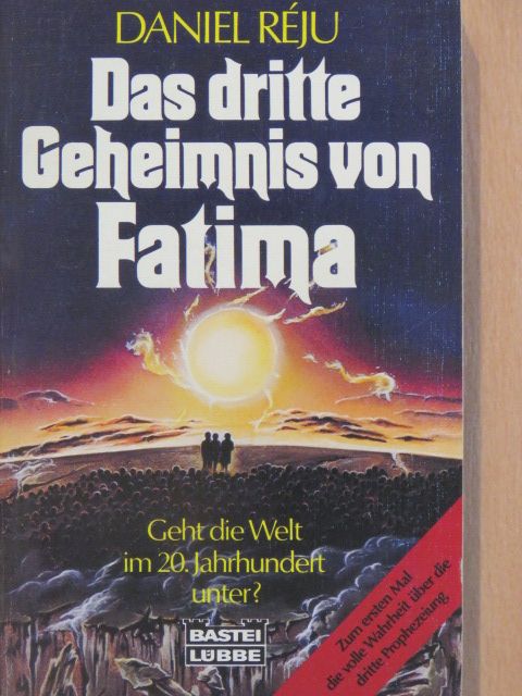 Daniel Réju - Das dritte Geheimnis von Fatima [antikvár]