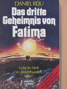Daniel Réju - Das dritte Geheimnis von Fatima [antikvár]