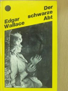 Edgar Wallace - Der schwarze Abt [antikvár]