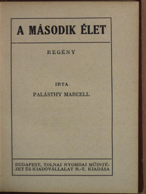Palásthy Marcell - A második élet [antikvár]