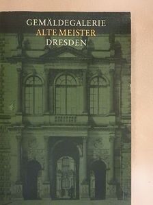 Gemäldegalerie Alte Meister Dresden [antikvár]