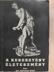 Dr. Kovács Jenő - A keresztény életeszmény [antikvár]