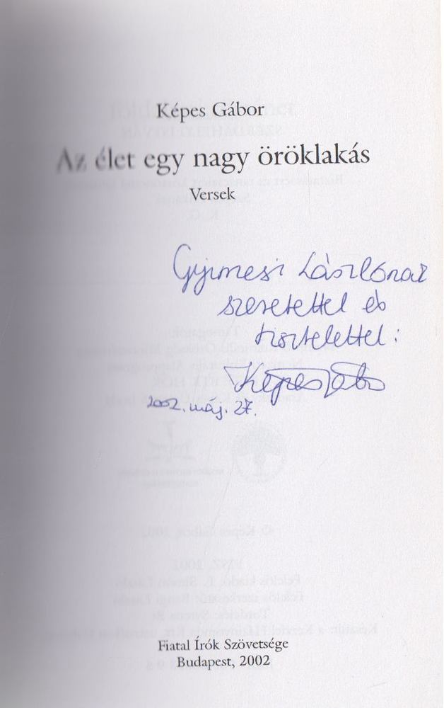 KÉPES GÁBOR - Az élet egy nagy öröklakás (dedikált) [antikvár]