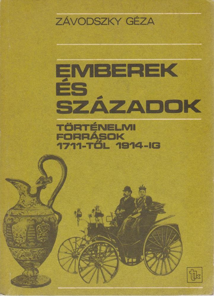 ZÁVODSZKY GÉZA - Emberek és századok [antikvár]