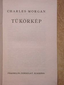 Charles Morgan - Tükörkép [antikvár]