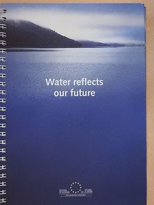 Water reflects our future [antikvár]