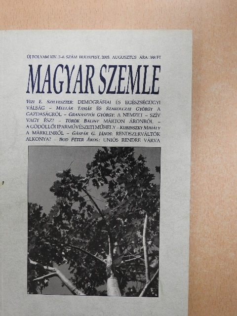 Bod Péter Ákos - Magyar Szemle 2005. augusztus [antikvár]