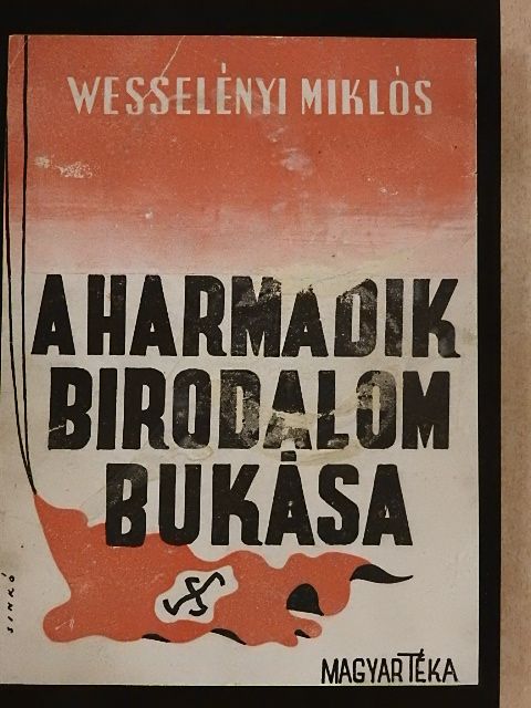 Wesselényi Miklós - A Harmadik Birodalom bukása [antikvár]