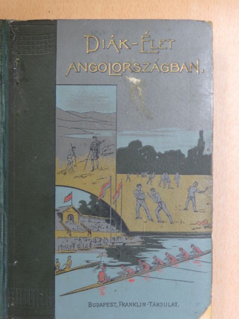 Laurie A. - Diák-élet Angolországban [antikvár]