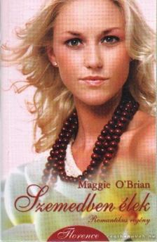 Maggie O'Brian - Szemedben élek [antikvár]