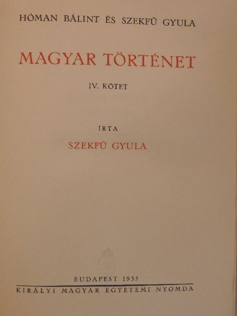 Hóman Bálint - Magyar történet IV. [antikvár]