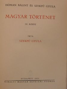 Hóman Bálint - Magyar történet IV. [antikvár]