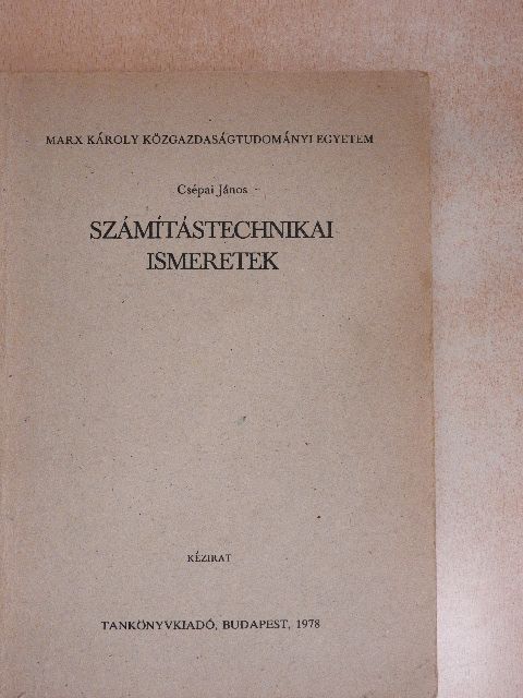 Csépai János - Számítástechnikai ismeretek [antikvár]