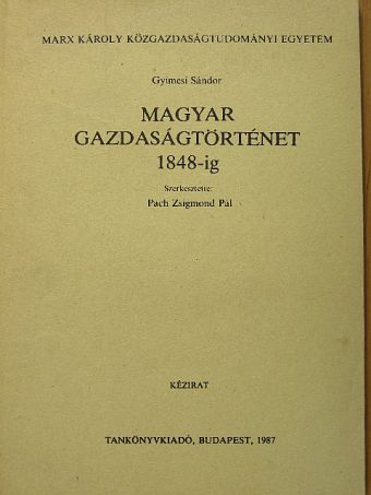 Buza János - Magyar gazdaságtörténet 1848-ig [antikvár]