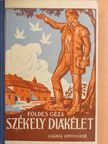 Földes Géza - Székely diákélet [antikvár]