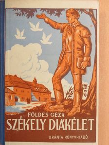 Földes Géza - Székely diákélet [antikvár]