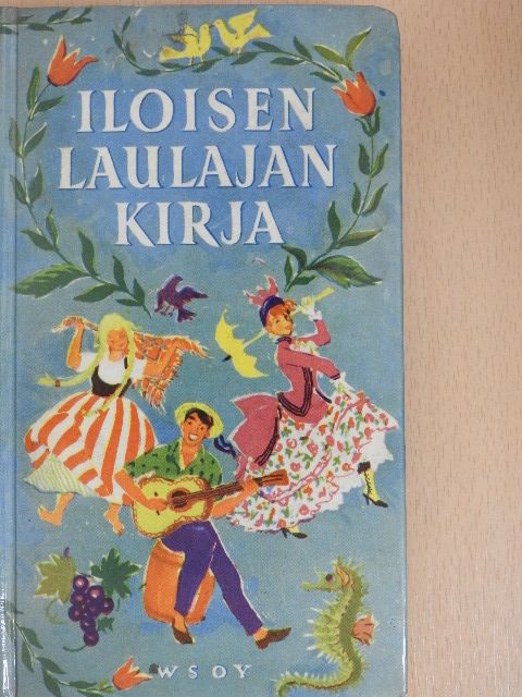 Iloisen laulajan kirja [antikvár]