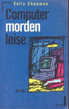 CHAPMAN, SALLY - Computer morden leise [antikvár]