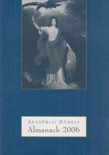Vizi E. Szilveszter, Bertók Krisztina - A Magyar Tudományos Akadémia almanachja 2006 [antikvár]
