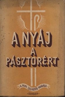 HUNYA DÁNIEL - A nyáj a pásztorért [antikvár]