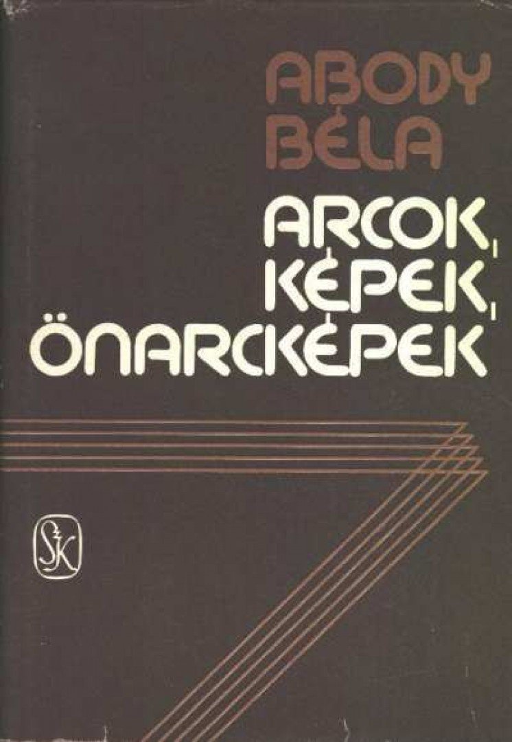 ABODY BÉLA - Arcok, képek, önarcképek [antikvár]