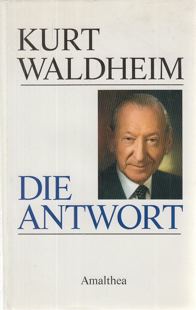 Waldheim, Kurt - Die Antwort [antikvár]