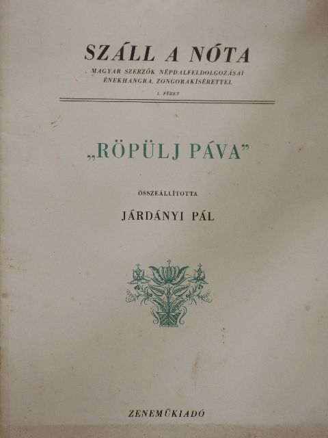 Ádám Jenő - "Röpülj páva" [antikvár]