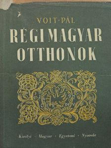 Voit Pál - Régi magyar otthonok [antikvár]
