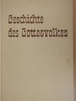 Daniel-Rops - Geschichte des Gottesvolkes [antikvár]