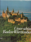 Blümcke, Martin - Unser schönes Baden-Württemberg / Our Beautiful Baden-Württemberg / Notre beau Baden-Württemberg [antikvár]