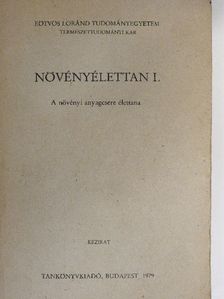Dr. Bognár János - Növényélettan I. [antikvár]