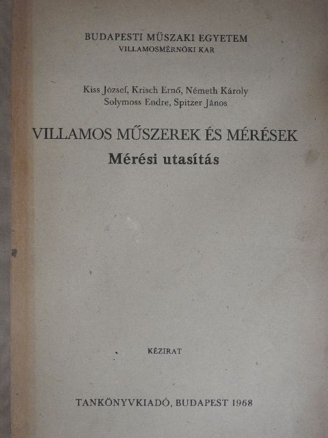 Kiss József - Villamos műszerek és mérések [antikvár]