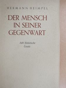 Hermann Heimpel - Der Mensch in seiner Gegenwart [antikvár]
