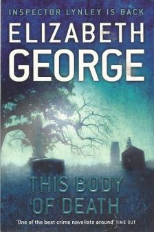 Elizabeth George - This Body of Death [antikvár]