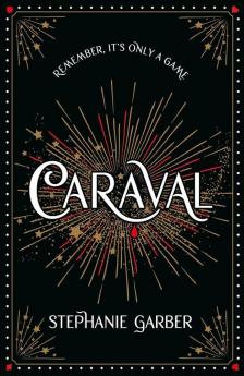 Stephanie Garber - Caraval (Deluxe Edition)