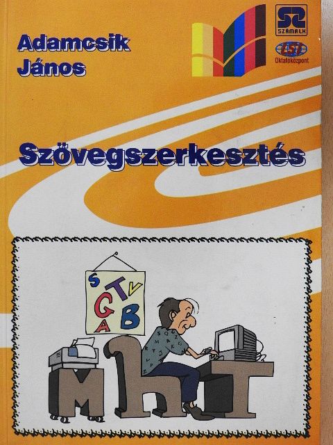 Adamcsik János - Szövegszerkesztés [antikvár]