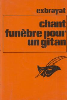 Exbrayat - Chant funebre pour un gitan [antikvár]