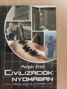 Polgár Ernő - Civilizációk nyomában [antikvár]