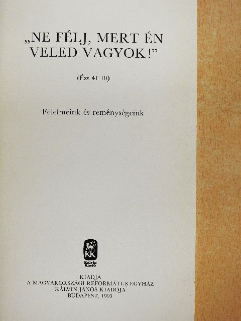 L. Kozma Borbála - "Ne félj, mert én veled vagyok!" [antikvár]