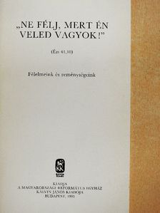 L. Kozma Borbála - "Ne félj, mert én veled vagyok!" [antikvár]
