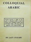 De Lacy O'Leary - Colloquial Arabic [antikvár]