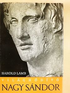 Harold Lamb - Világhódító Nagy Sándor [antikvár]