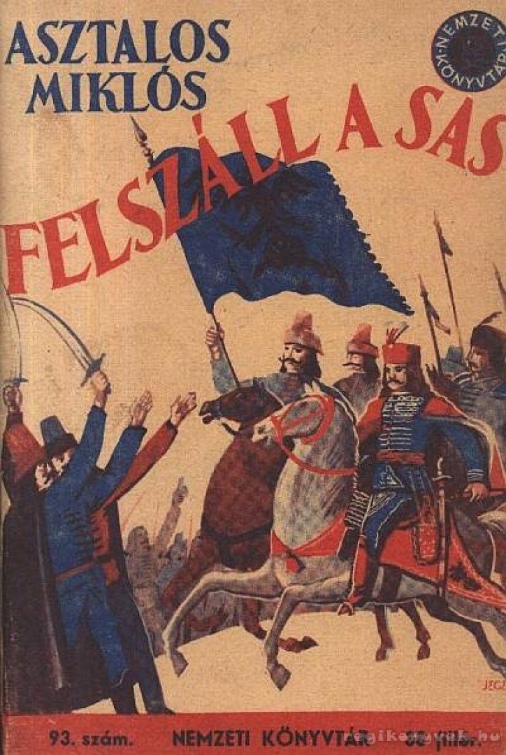 Asztalos Miklós - Felszáll a sas [antikvár]
