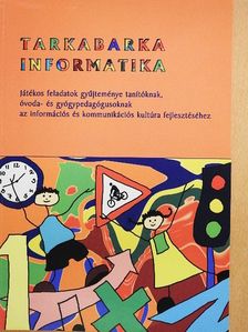 Bacskay Csabáné - Tarkabarka informatika [antikvár]